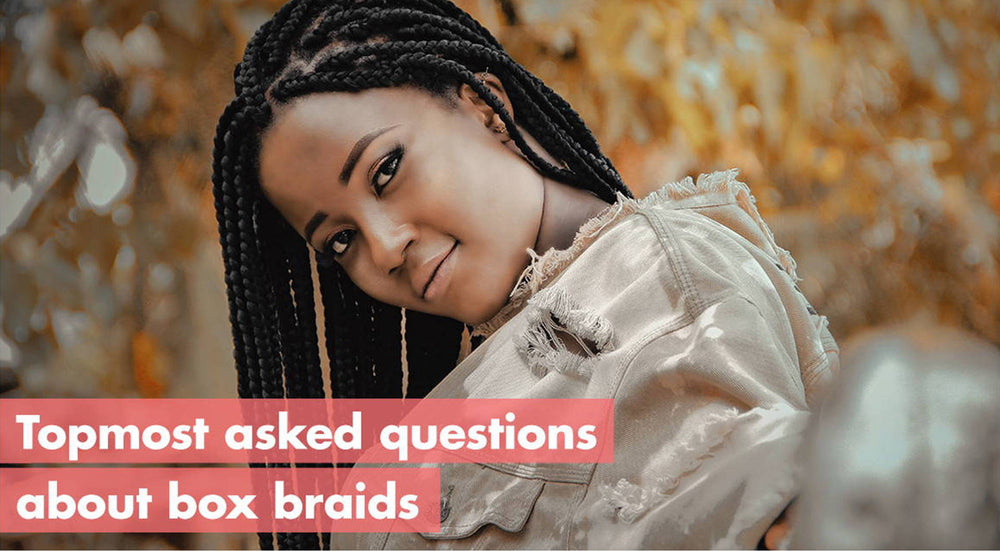 Top Most Asked Questions About Box Braids